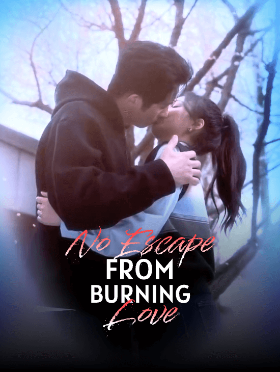 No Escape from Burning Love