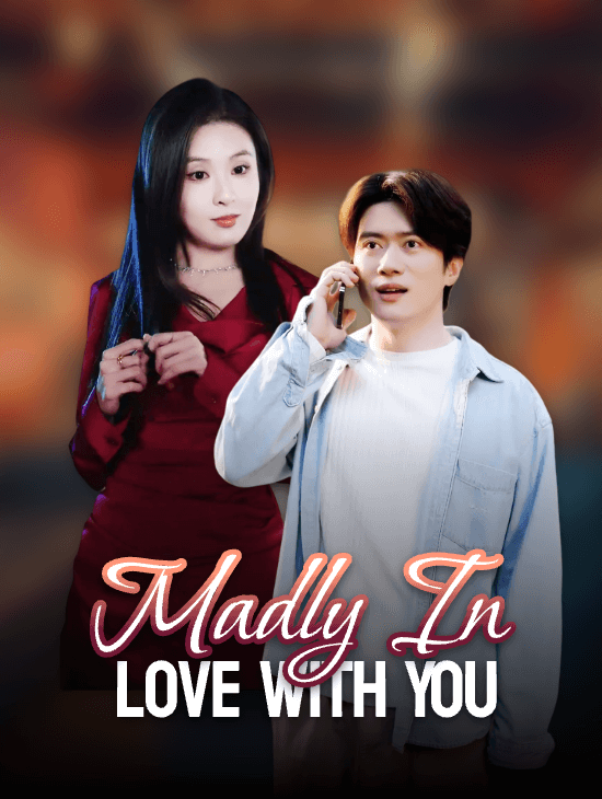 Madly in Love with You
