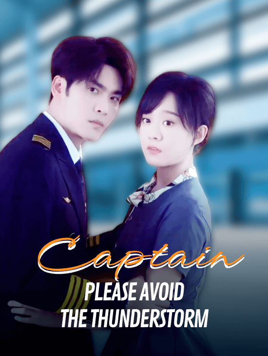 Captain, Please Avoid the Thunderstorm
