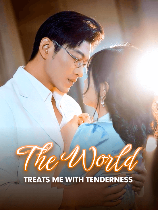 The World Treats Me with Tenderness