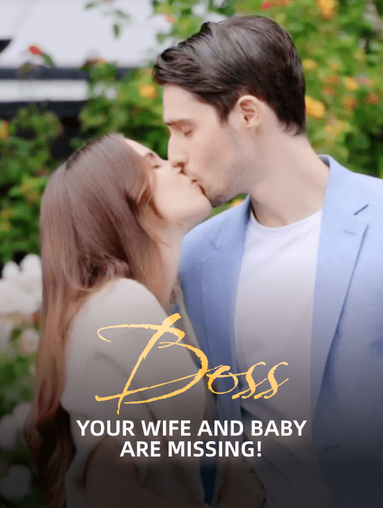 Boss, Your Wife and Baby Are Missing!