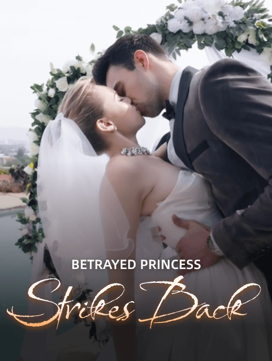 Betrayed Princess Strikes Back