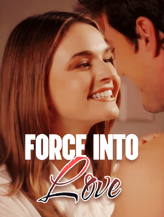 Force into Love