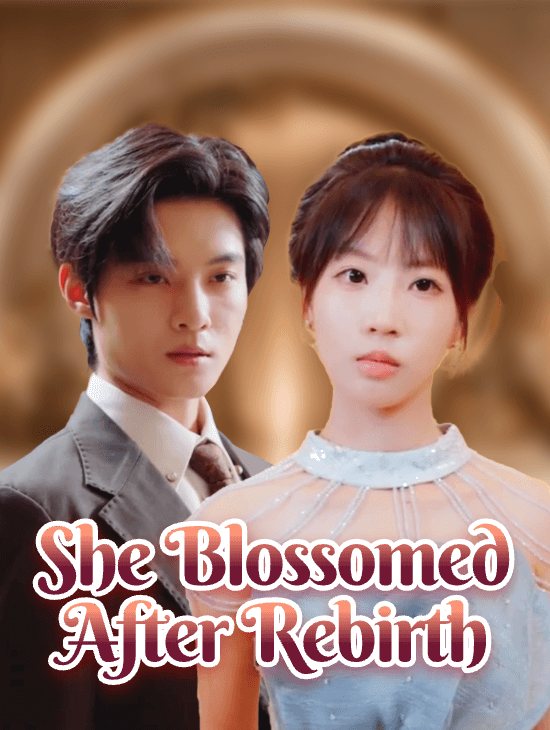 She Blossomed After Rebirth