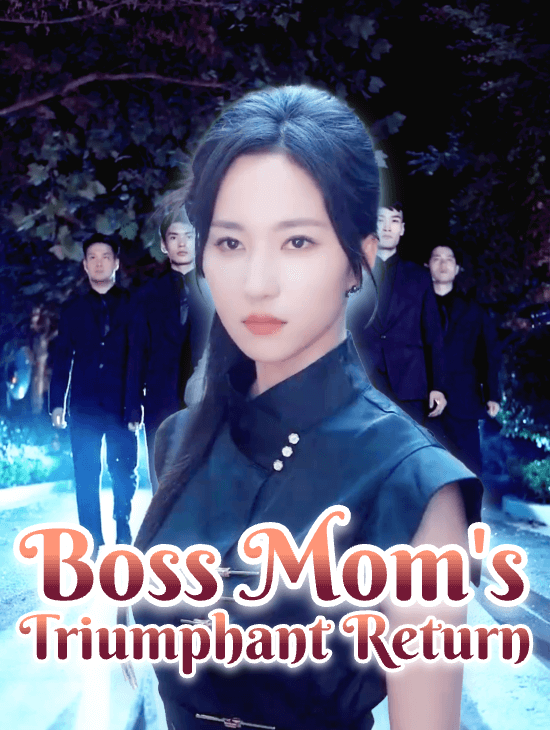 Boss Mom's Triumphant Return