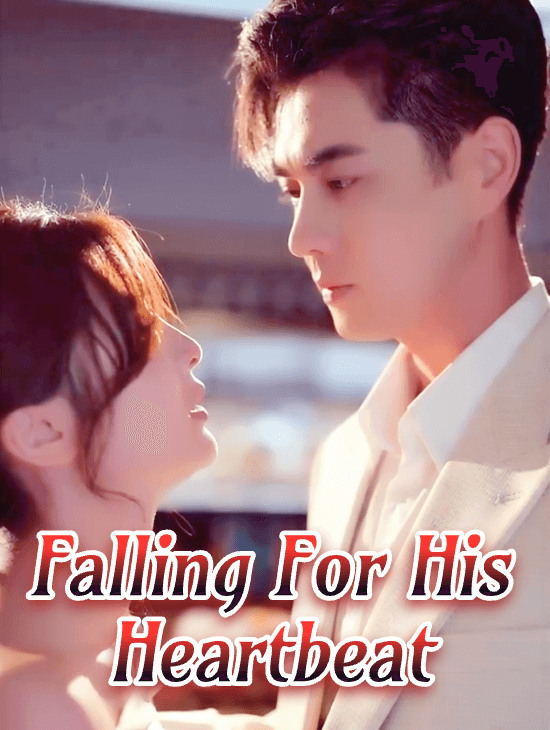 Falling for His Heartbeat