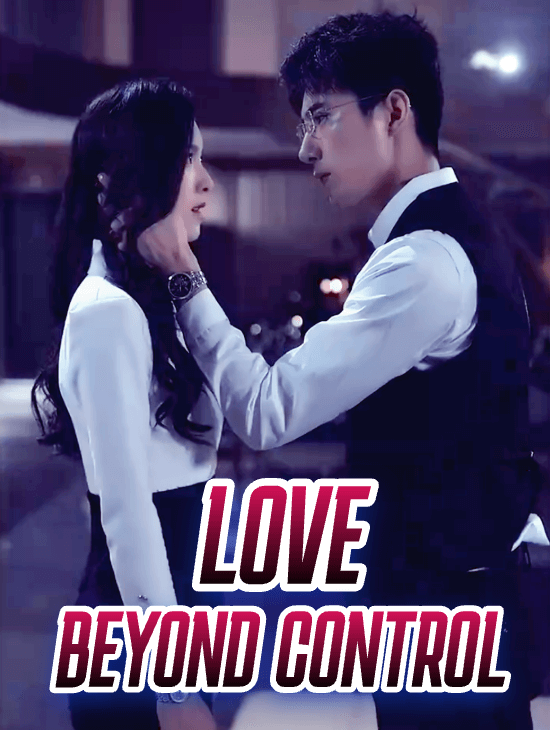 Love Beyond Control