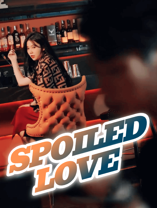 Spoiled Love