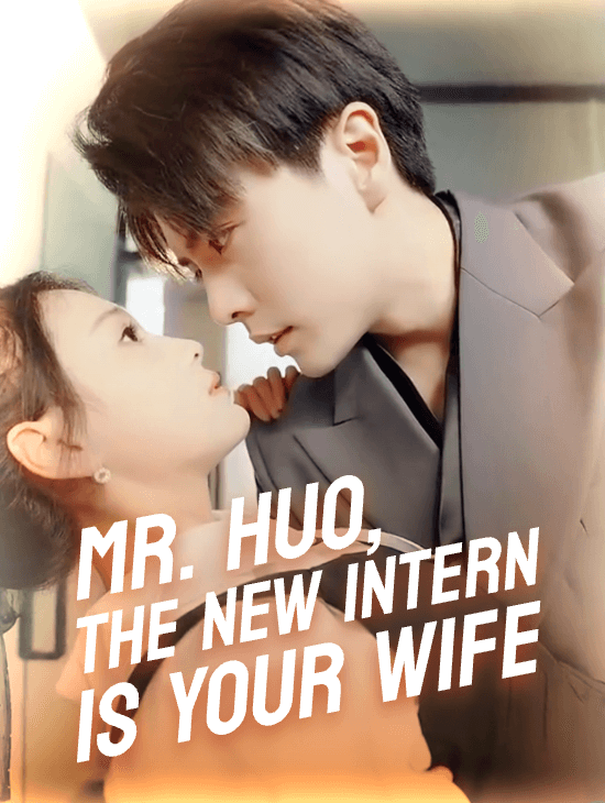 Mr. Huo, the New Intern is Your Wife