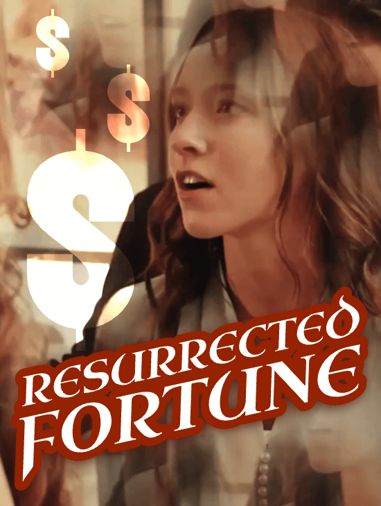 Resurrected Fortune