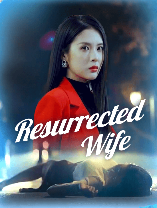 Resurrected Wife