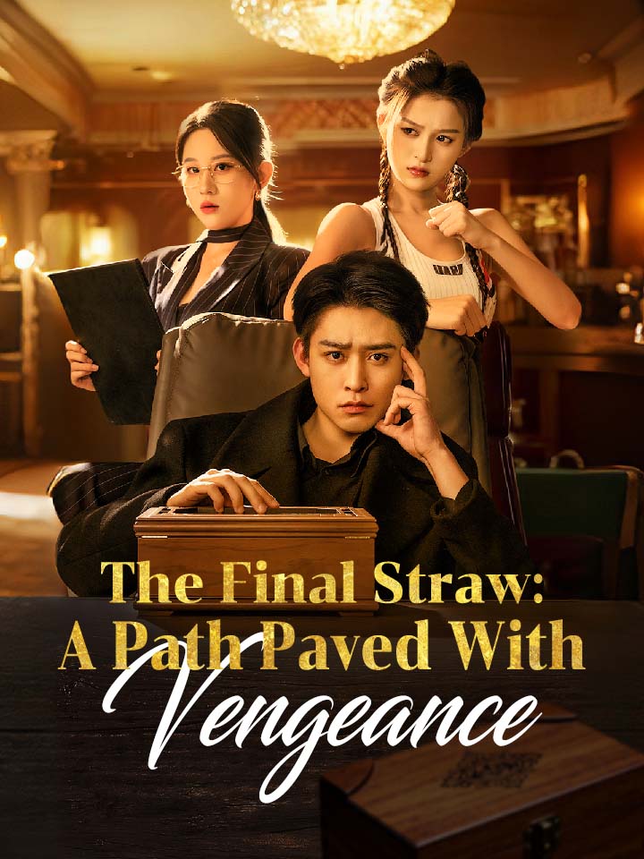 The Final Straw: A Path Paved With Vengeance