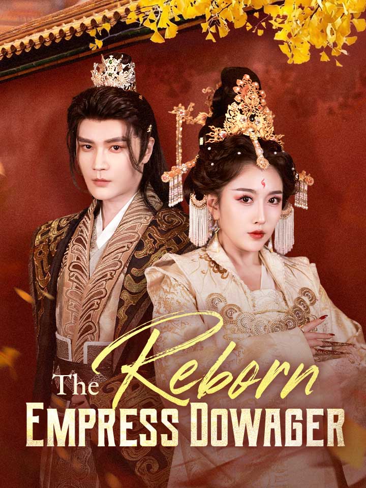 The Reborn Empress Dowager