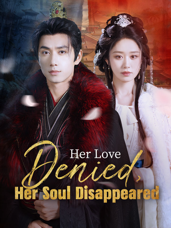 Her Love Denied, Her Soul Disappeared