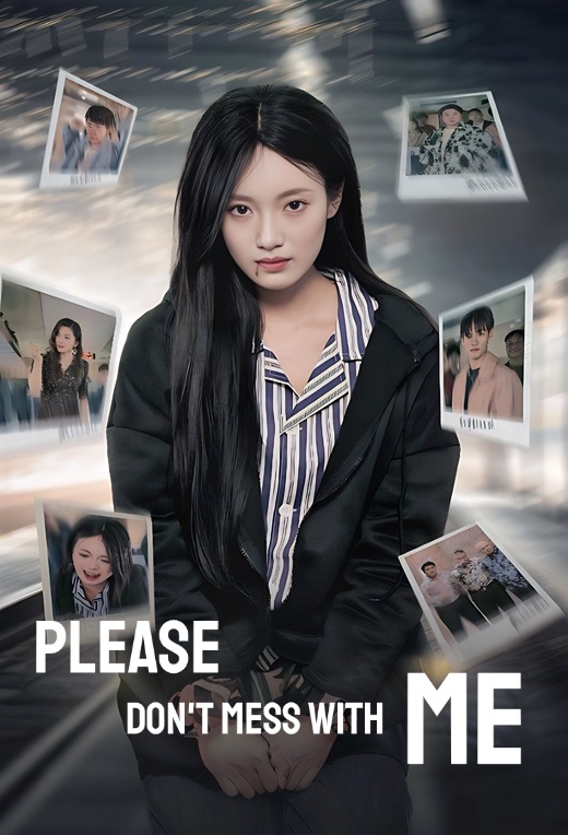 Please Don't Mess With Me