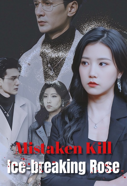 Mistaken Kill: Ice-breaking Rose