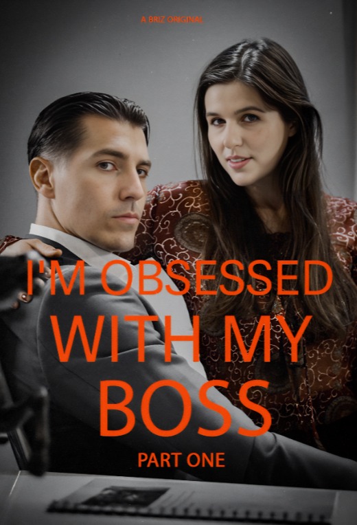[Free] I'm Obsessed With My Boss Part I