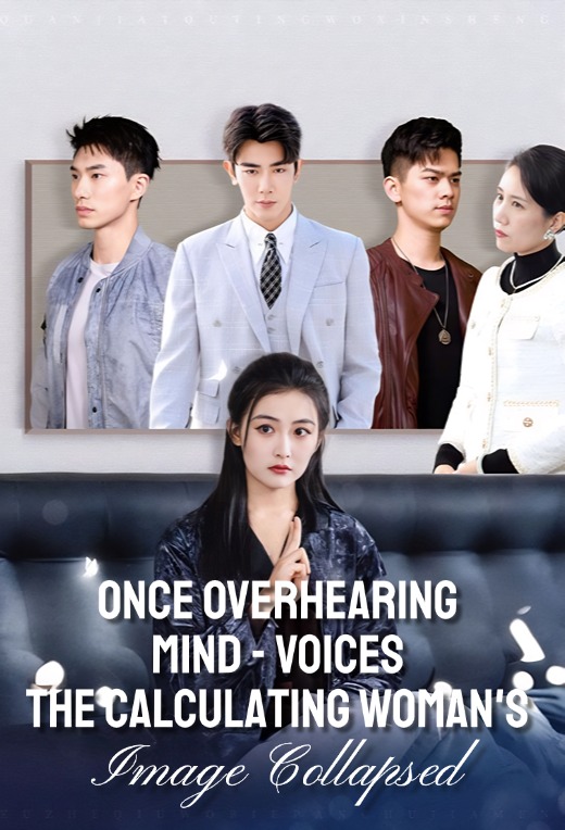 Once Overhearing Mind - voices, The Calculating Woman's Image Collapsed