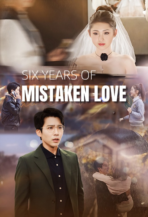 Six Years Of Mistaken Love