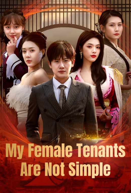 My Female Tenants Are Not Simple
