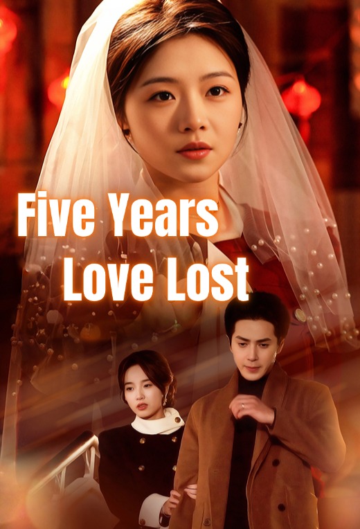 Five Years,Love Lost