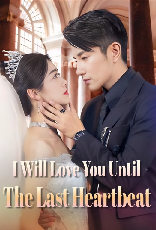 I Will Love You Until The Last Heartbeat