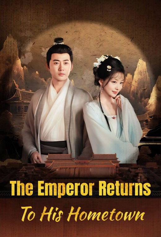 The Emperor Returns To His Hometown