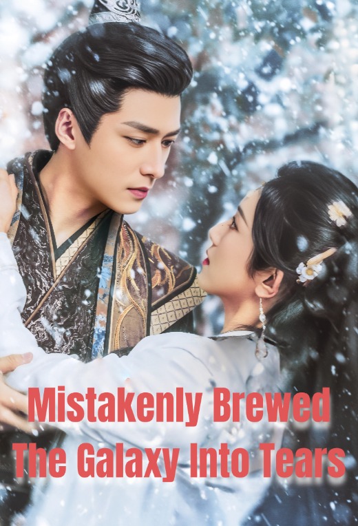 Mistakenly Brewed The Galaxy Into Tears