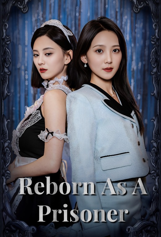 Reborn As A Prisoner