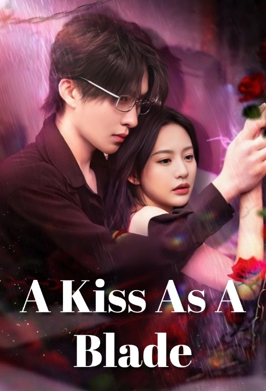 A Kiss As A Blade