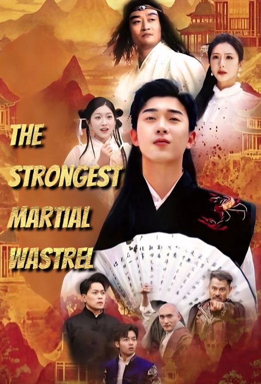The Strongest Martial Wastrel