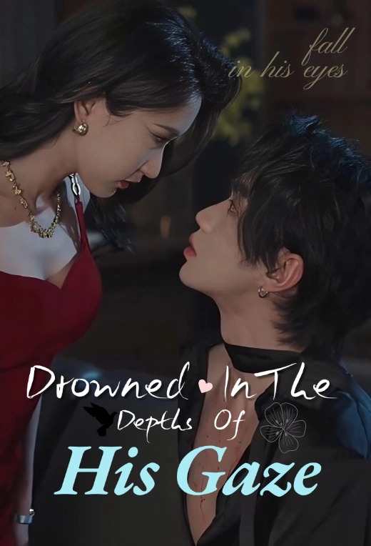 Drowned In The Depths Of His Gaze