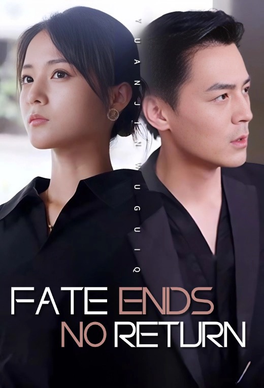 Fate ends, No return