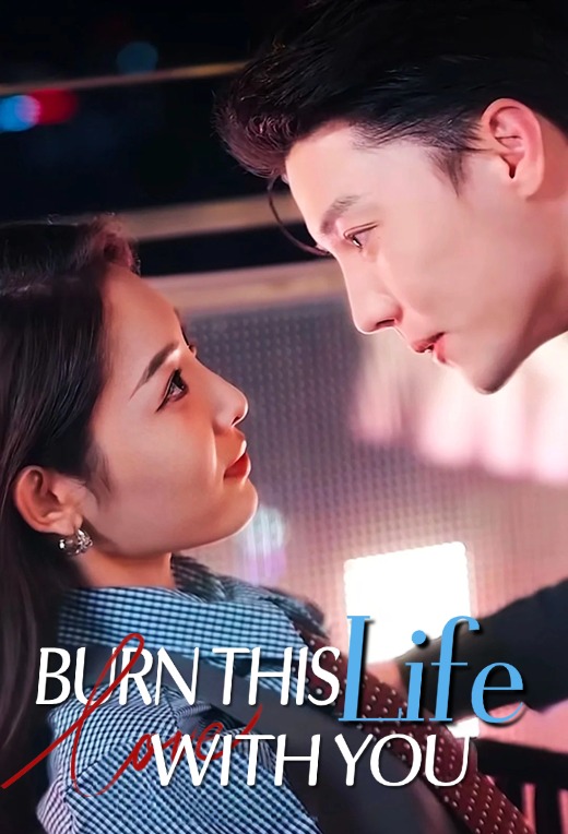 Burn This Life With You