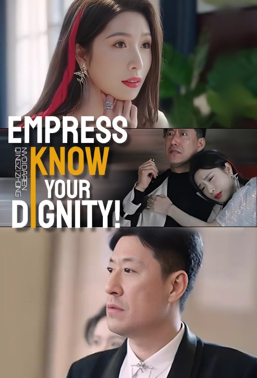 Empress, Know Your Dignity!