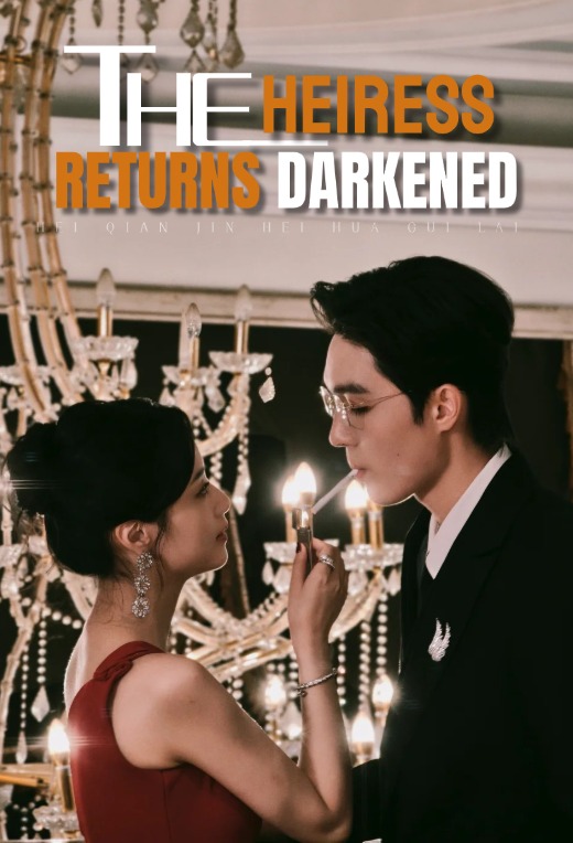 The Heiress Returns Darkened