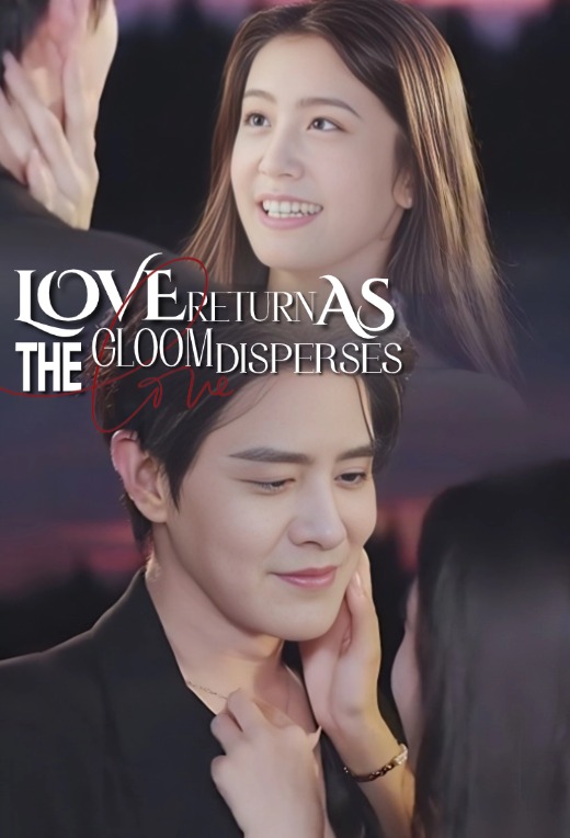 Love Returns as the Gloom Disperses