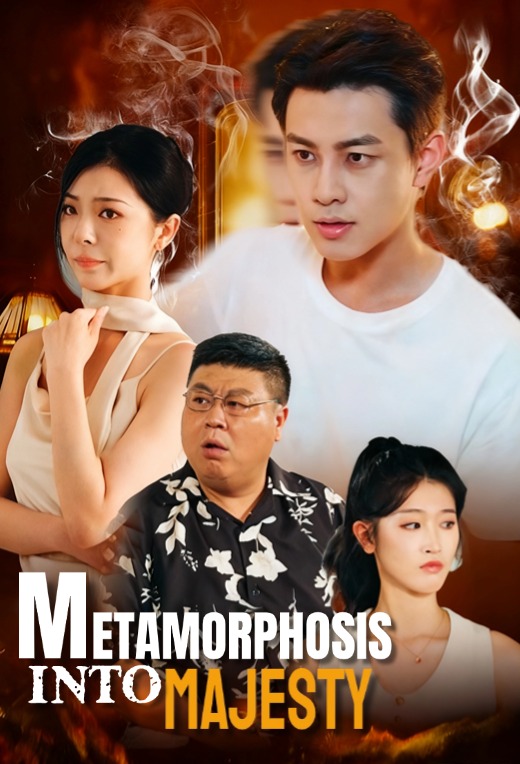 Metamorphosis into Majesty