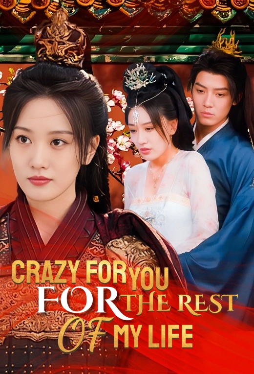 Crazy for You for the Rest of My Life