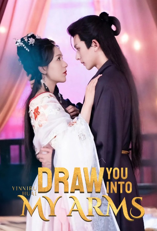 Draw You into My Arms