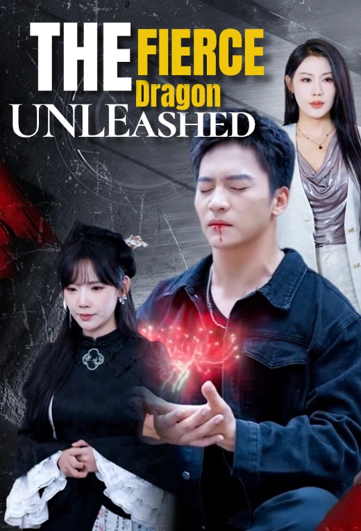 The Fierce Dragon Unleashed