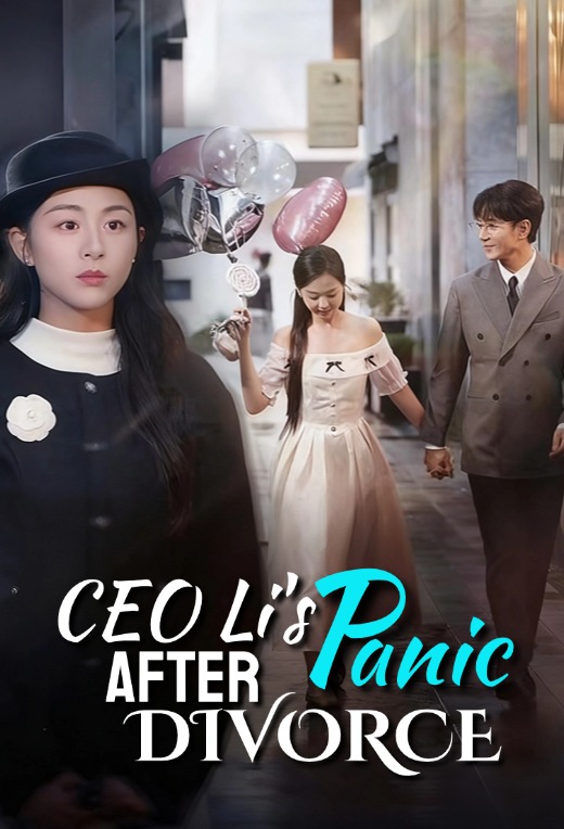 CEO Li's Panic After Divorce