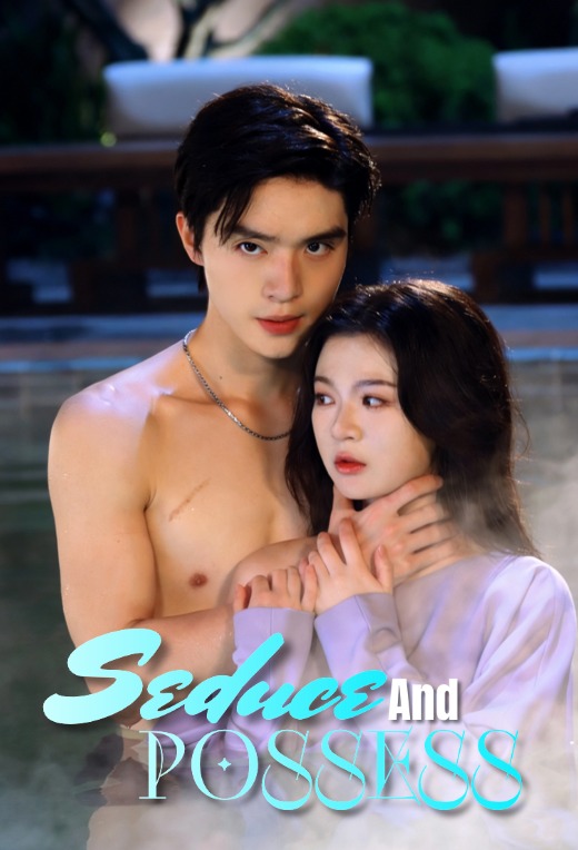 Seduce and Possess