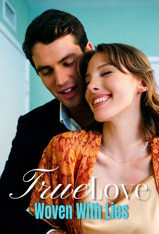True Love Woven with Lies