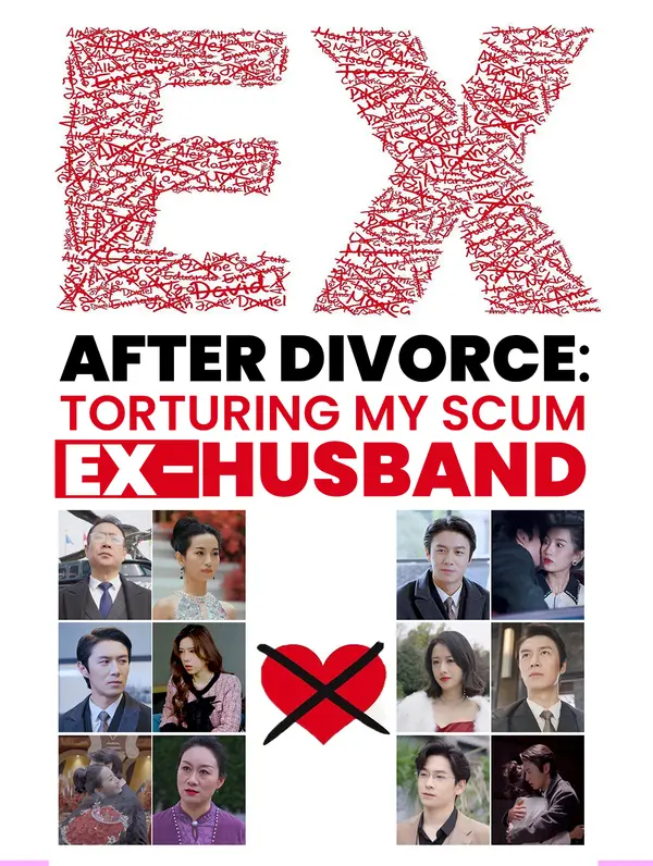 After Divorce: Torturing My Scum Ex-Husband