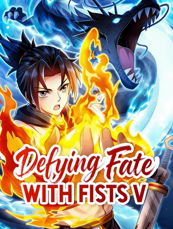 Defying Fate With Fists V